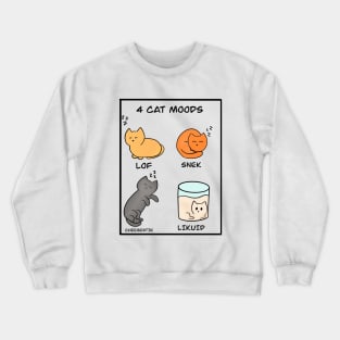 4 cat moods Crewneck Sweatshirt